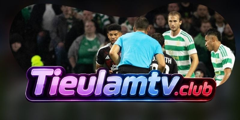 Gợi ý chốt kèo tổng hợp trận LASK Linz vs Celtic F.C. ngày 26/08
