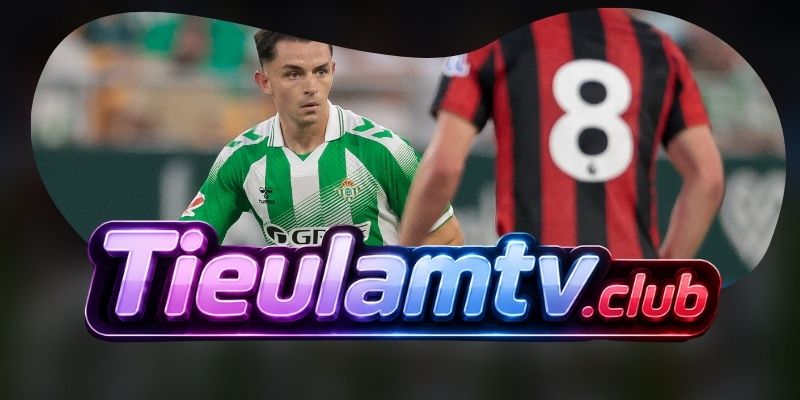 Gợi ý chốt kèo tổng hợp trận Valencia CF vs Real Betis ngày 26/08